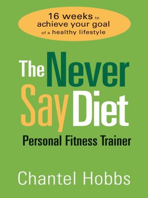 cover image of The Never Say Diet Personal Fitness Trainer